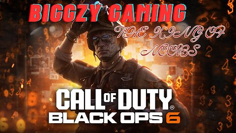 BIGGZYGAMING:COD BO6:YOU CANT HIT WHAT YOU CANT SEE:KING OF THE NOOBS