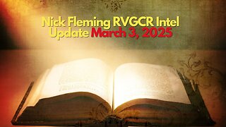 Nick Fleming RVGCR Intel Update March 3, 2025