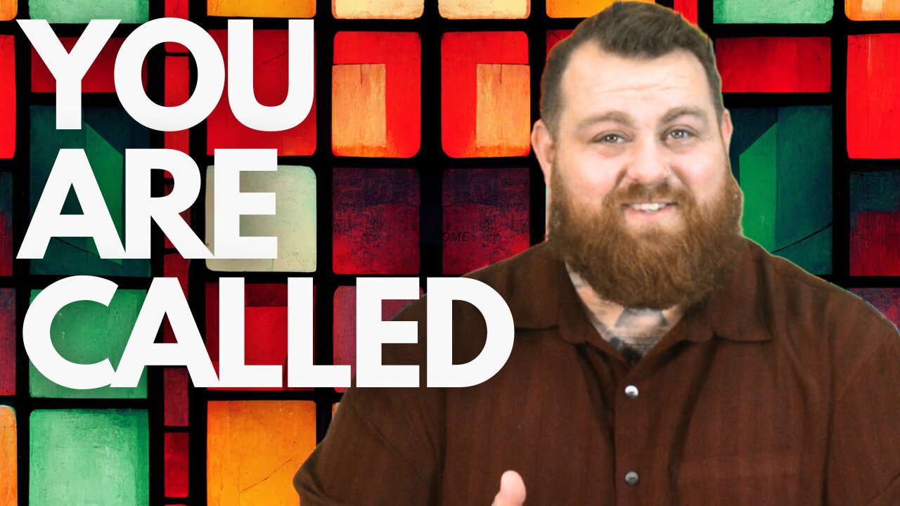 You Are Called