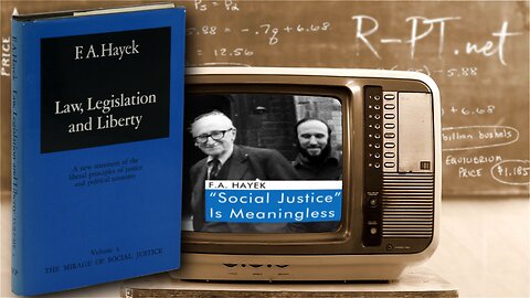 The Impossibility of Social Justice | F.A. Hayek & Dennis Prager