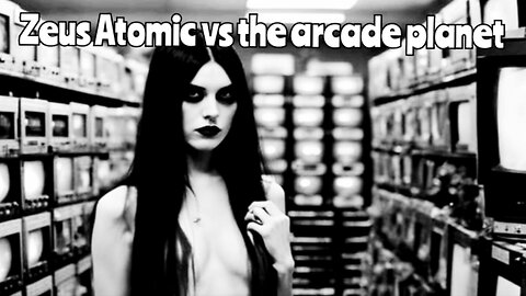 Zeus Atomic vs the arcade planet