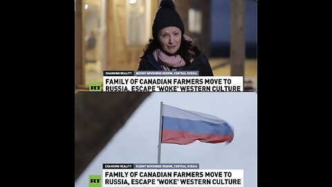 Escaping wokeness | Canadian family moves to Russia