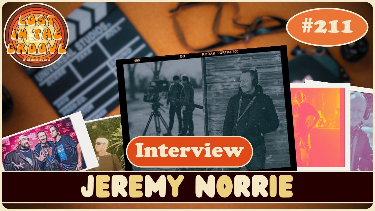 #211 - Interview with director/producer Jeremy Norrie