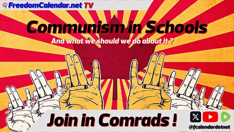 FreedomCalendar.net TV #018: End Communism in Schools