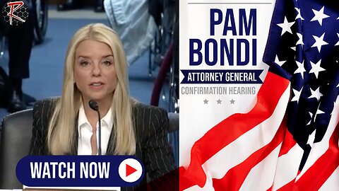 Pam Bondi Attorney General Confirmation Hearing