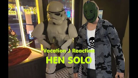 Trolling - Vacation Education Reaction - Hen Solo May The Chicken Be With You