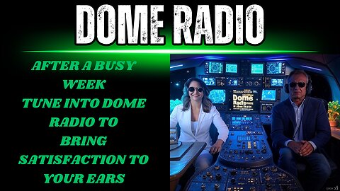 Dome Radio: End of the Week Valentines Day Edition