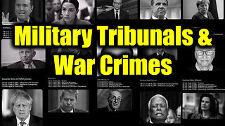 Emergency Alert: Military Tribunals & War Crimes, What's Coming Next