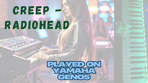 Radiohead's 'Creep' Like You've Never Heard 🎹 Yamaha Genos x AI Magic #music