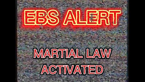 EBS Alert: Martial Law Active & Massive Disclosure Coming Soon!