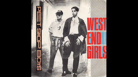 Pet Shop Boys - West End Girls