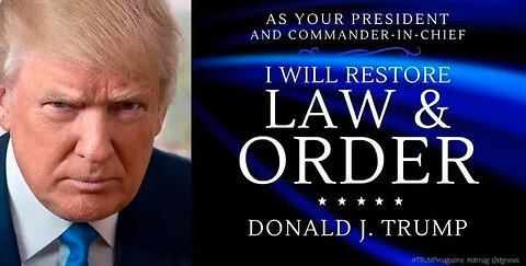 President Trump: As we reclaim our sovereignty, we must also bring back LAW and ORDER