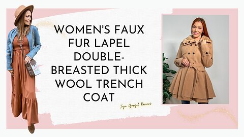 Women's Faux Fur Lapel Double Breasted Thick Wool Trench Coat review