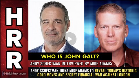 HRR- Andy Schectman joins Mike Adams to reveal Trump’s historic GOLD MOVES... SGANON, Jim Willie