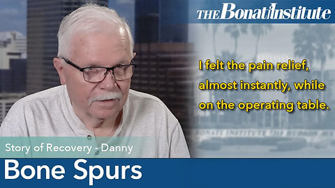 Bone Spurs: Danny's Surgery Story