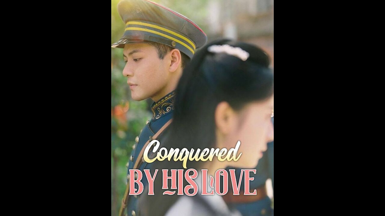 Conquered by his love