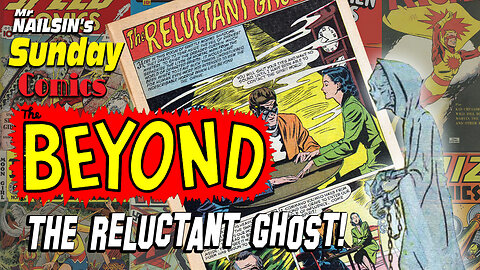 Mr Nailsin's Sunday Comics: The Reluctant Ghost!