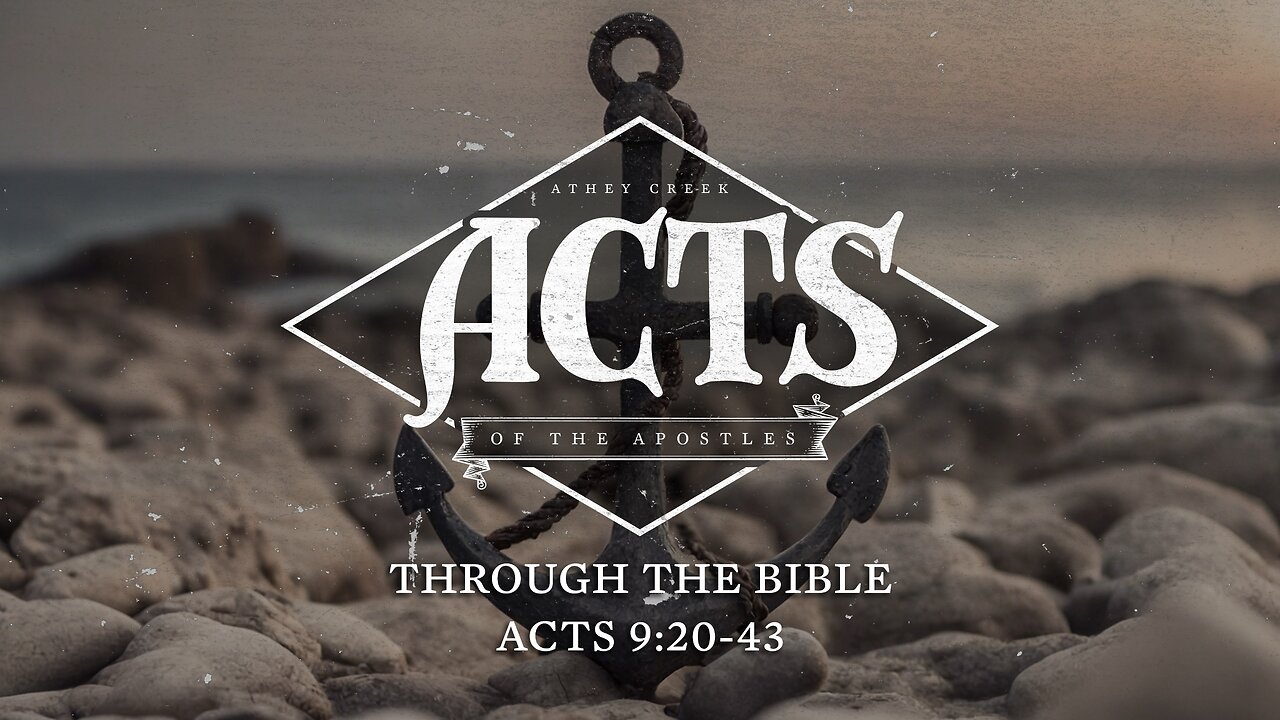 Through the Bible | Acts 9:20-43 - Brett Meador