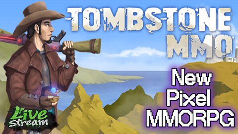 Tombstone MMO: Exploring the Brand New Pixel Style MMORPG (LIVE)