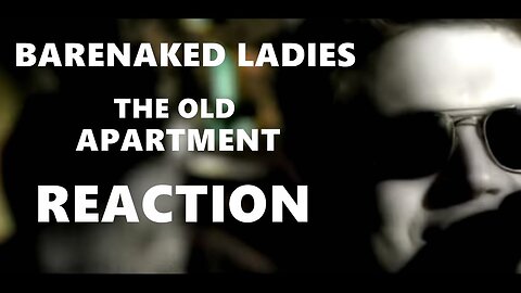 Bare Naked Ladies - The Old Apartment - My iPad Playlist