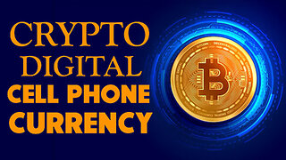 Crypto Digital Cell Phone Currency 03/12/2025