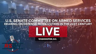 LIVE REPLAY: Hearings to Examine Defense Mobilization in the 21st Century - 3/6/25