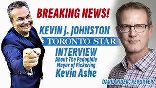 Kevin J Johnston Interview with The Toronto Star About Pickering Mayor Kevin Ashe