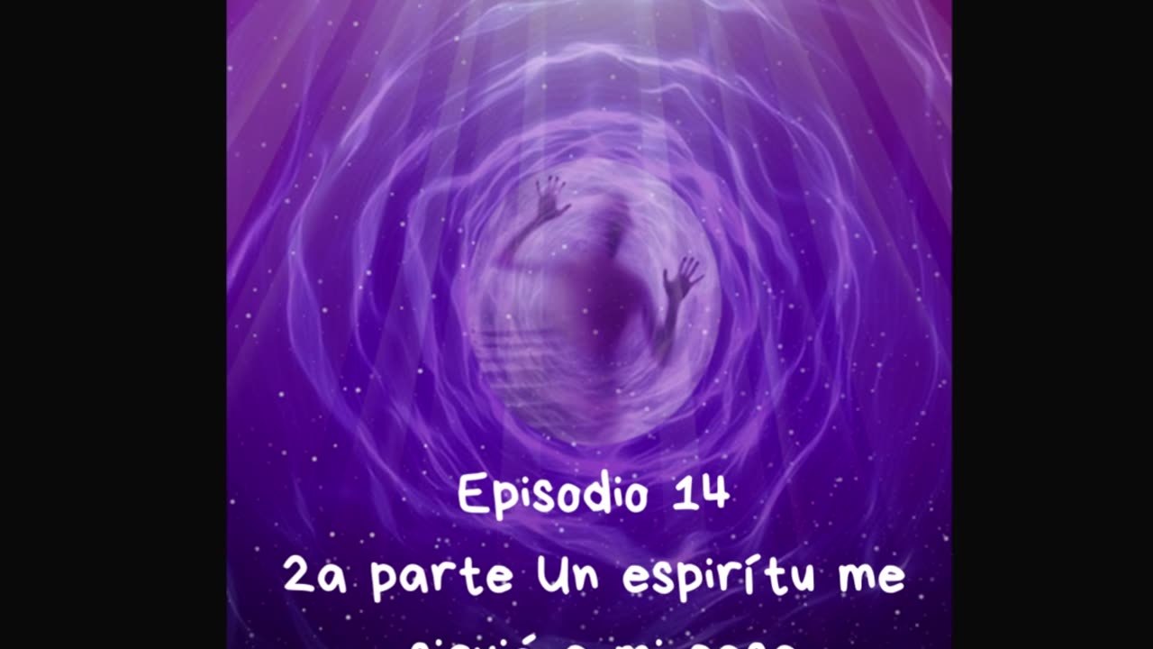 T01 EP14 - Un espíritu me siguió a mi casa Parte 2