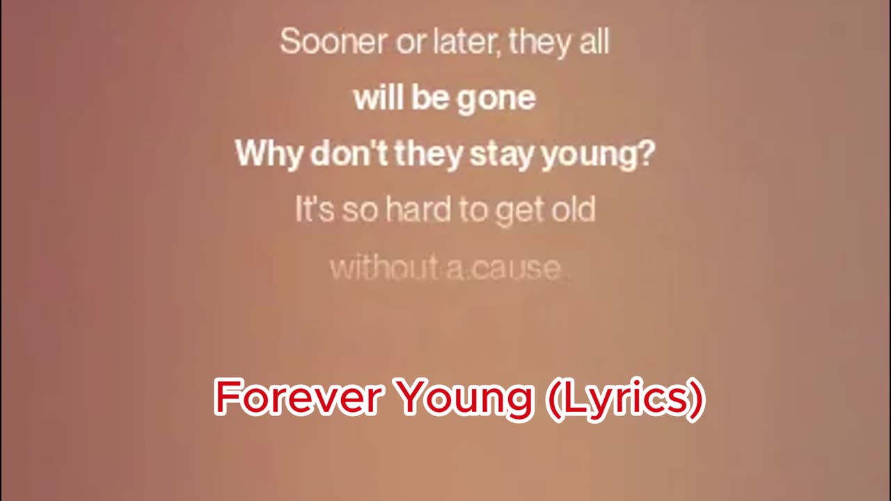 Forever Young (Lyrics)