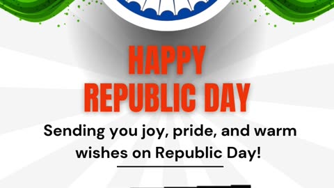 Sending you joy, pride, and warm wishes on Republic Day!