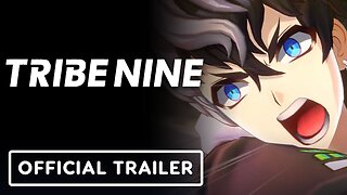 Tribe Nine - Official Ver 1.0 Release Trailer