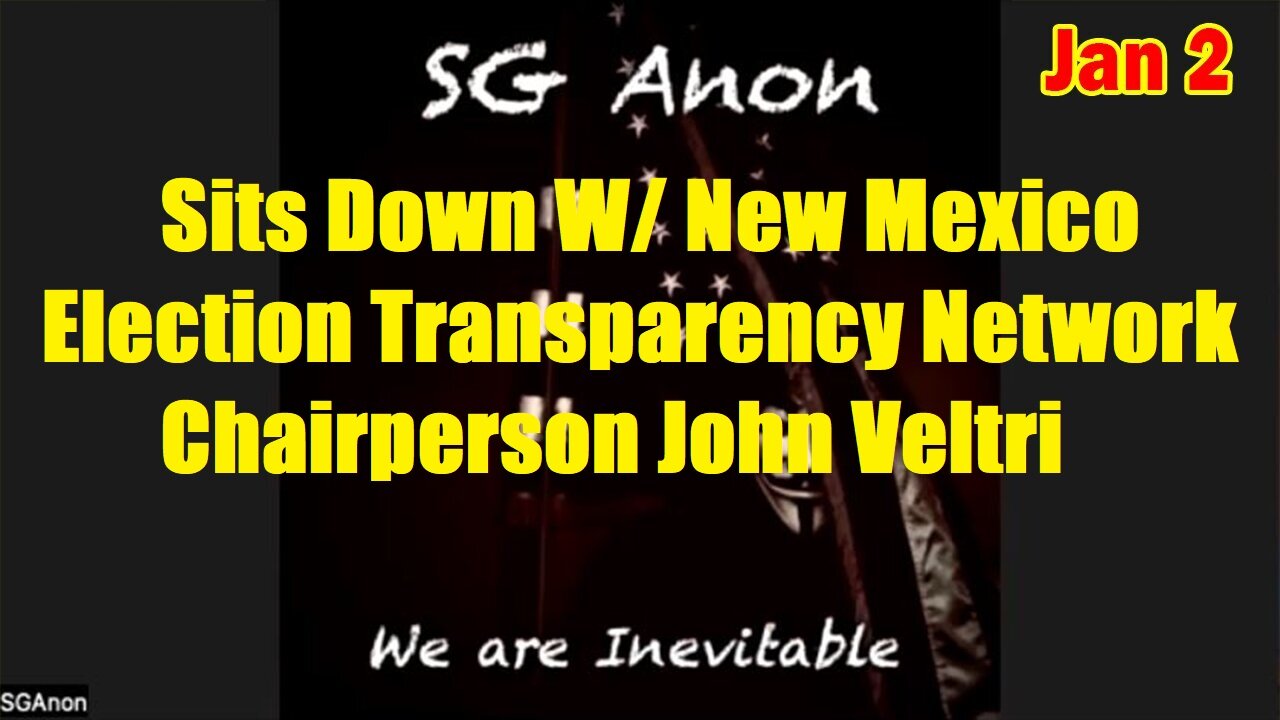 SG Anon Sits Down W/ New Mexico Election Transparency Network Chairperson John Veltri