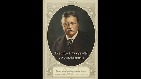 Theodore Roosevelt - An Autobiography by Theodore Roosevelt | Summary