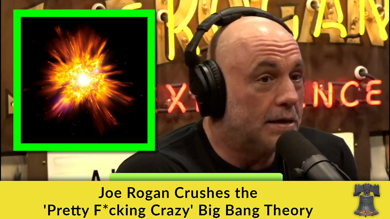 Joe Rogan Crushes the 'Pretty F*cking Crazy' Big Bang Theory