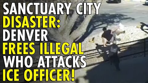 Illegal Gang Member Assaults ICE Officer After Being Freed to the ‘Streets’ by Sanctuary City Denver