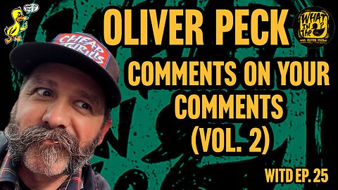 Oliver Peck Responds To Your YouTube Comments (Vol. 2) | What In The Duck Podcast Ep.25