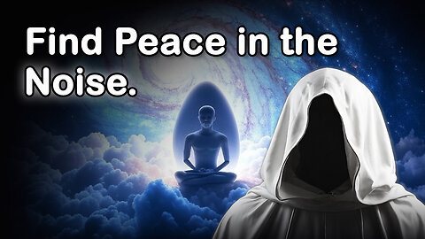 How To Find PEACE in the Noise | Abide in Timeless AWARENESS