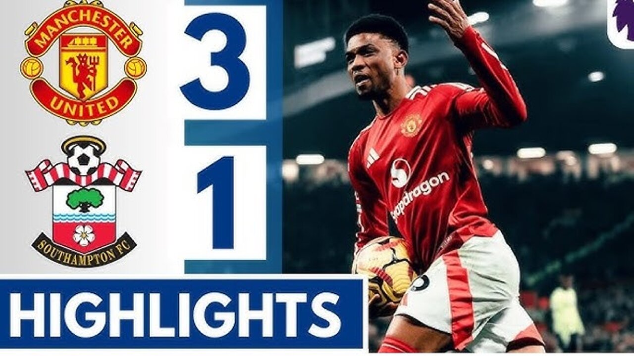 Manchester United vs Southampton 3-1 Hіghlіghts _ All Goals 2025 HD(720P_HD)