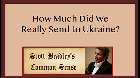 How Much Did We Really Send to Ukraine?