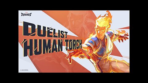 human torch : hottest hero in town : character reveal | marval rival s