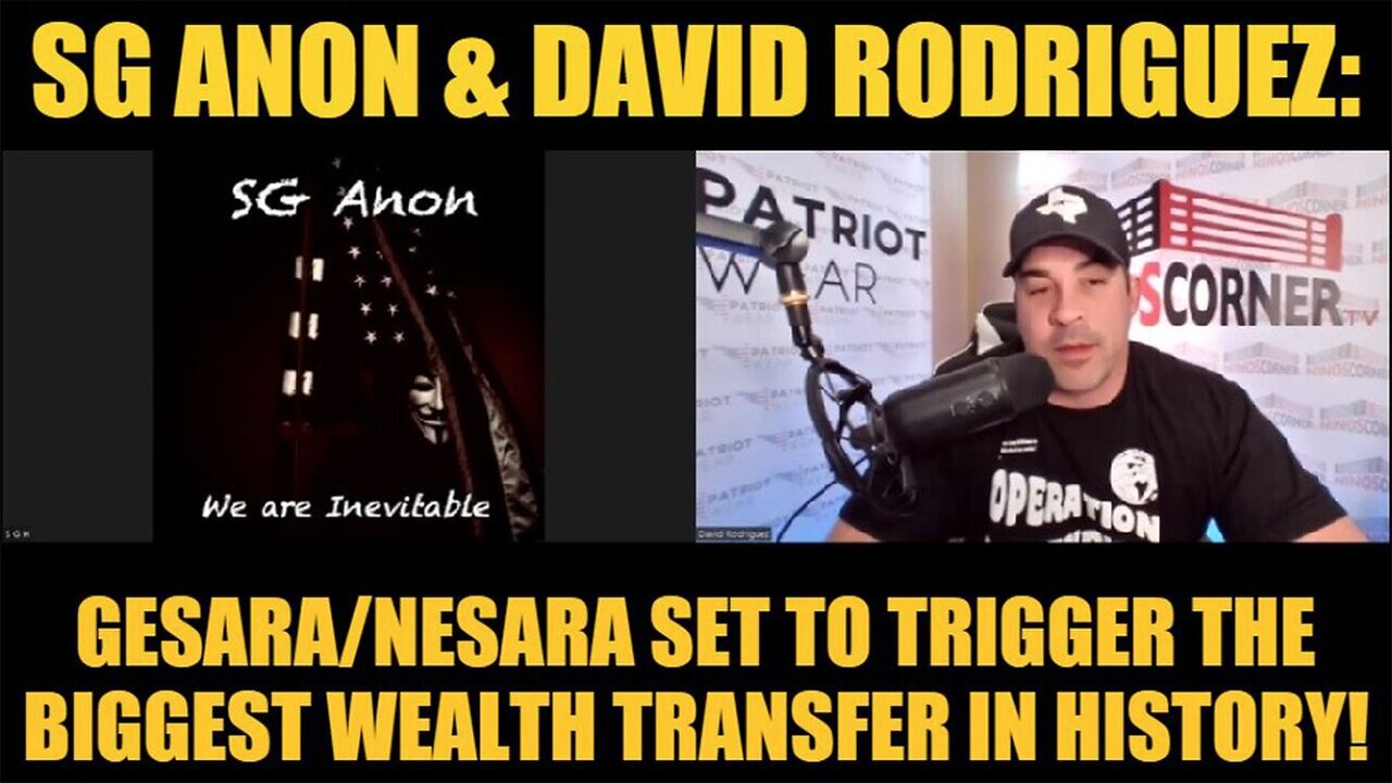 SG Anon & David Rodriguez: "GESARA/NESARA Set to Trigger the Biggest Wealth Transfer in History"