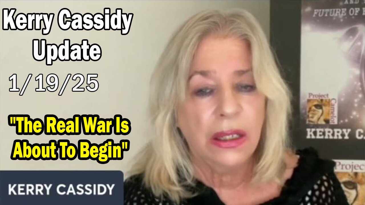 Kerry Cassidy & Michael Jaco Situation Update 01.19.25: "The Real War Is About To Begin"