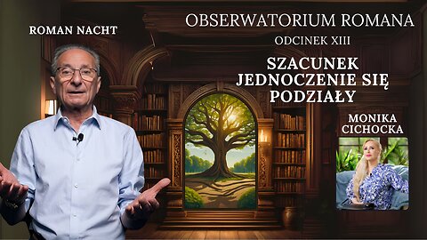 Obserwatorium Romana Cz. XIII | Monika Cichocka, Roman Nacht