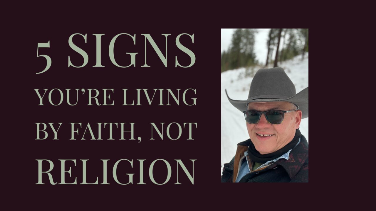 5 signs you’re living by faith, not religion