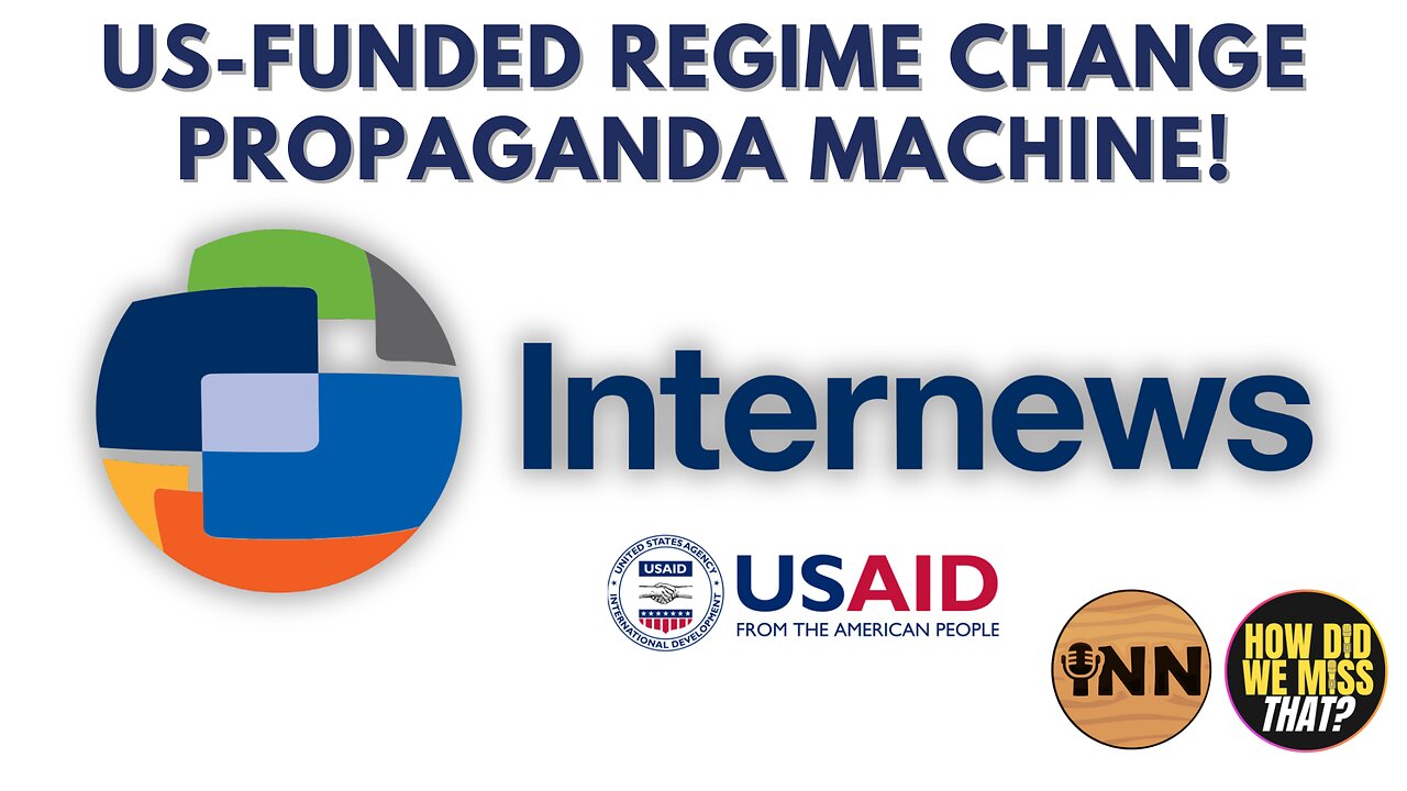 Internews: USAID Funded Media Pushing Regime Change Operations | @GetIndieNews