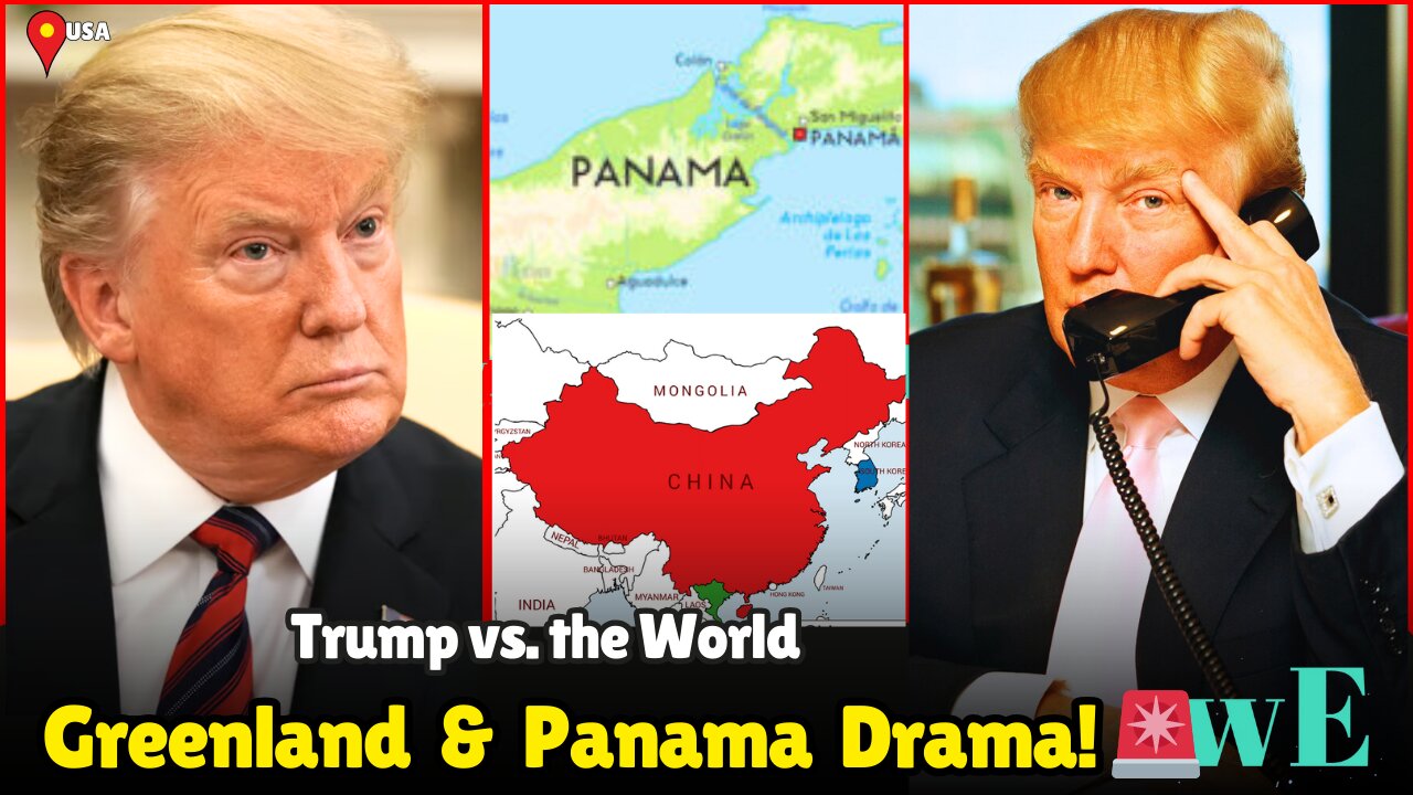 Trump’s Greenland & Panama Ambitions: Political Drama or Global Power Play? - WorldEye