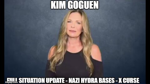 Kim Goguen: Full Situation Update 12/28/24 - Nazi Hydra Bases - X Curse!