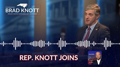 Rep. Knott joins the David Webb Show on Sirius XM Patriot - January 29, 2025