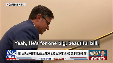 Speaker Johnson Says Trump Is For 'One Big, Beautiful' Bill