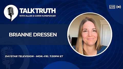 Talk Truth 02.18.25 - Brianne Dressen